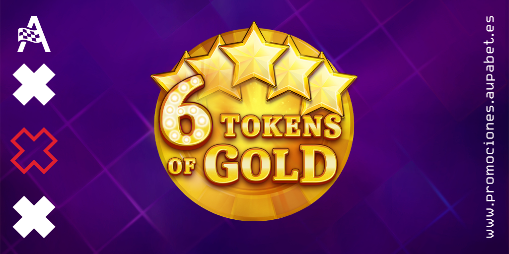 6 Tokens of Gold