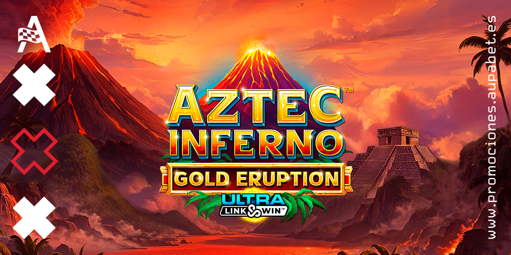 Aztec Inferno Gold Eruption